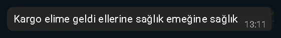 Kargo elime geldi, ellerine sağlık emeğine sağlık.